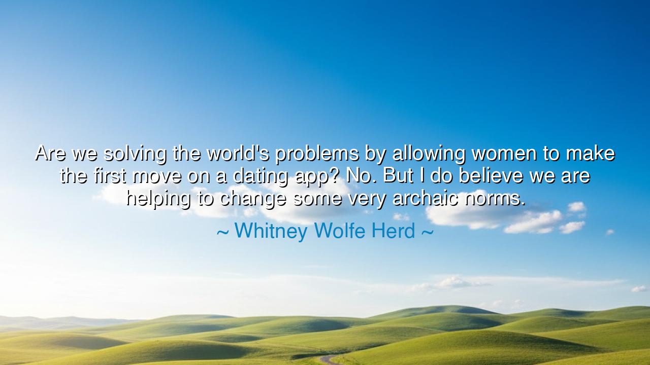 Are we solving the world's problems by allowing women to make the