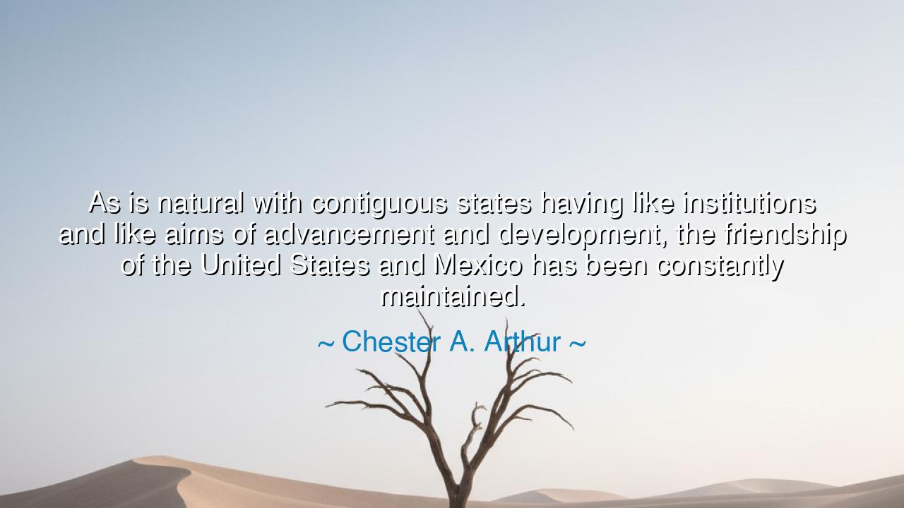 As is natural with contiguous states having like institutions and
