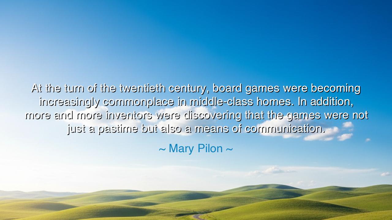 At the turn of the twentieth century, board games were becoming