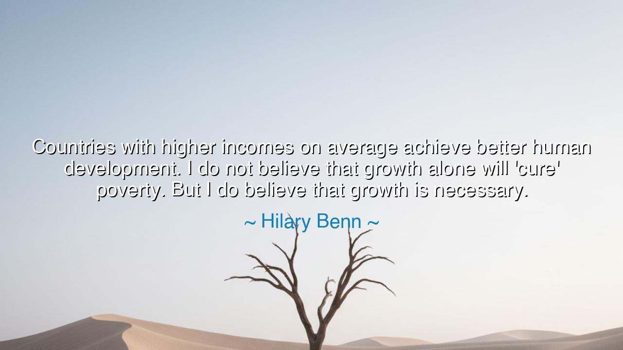 Countries with higher incomes on average achieve better human