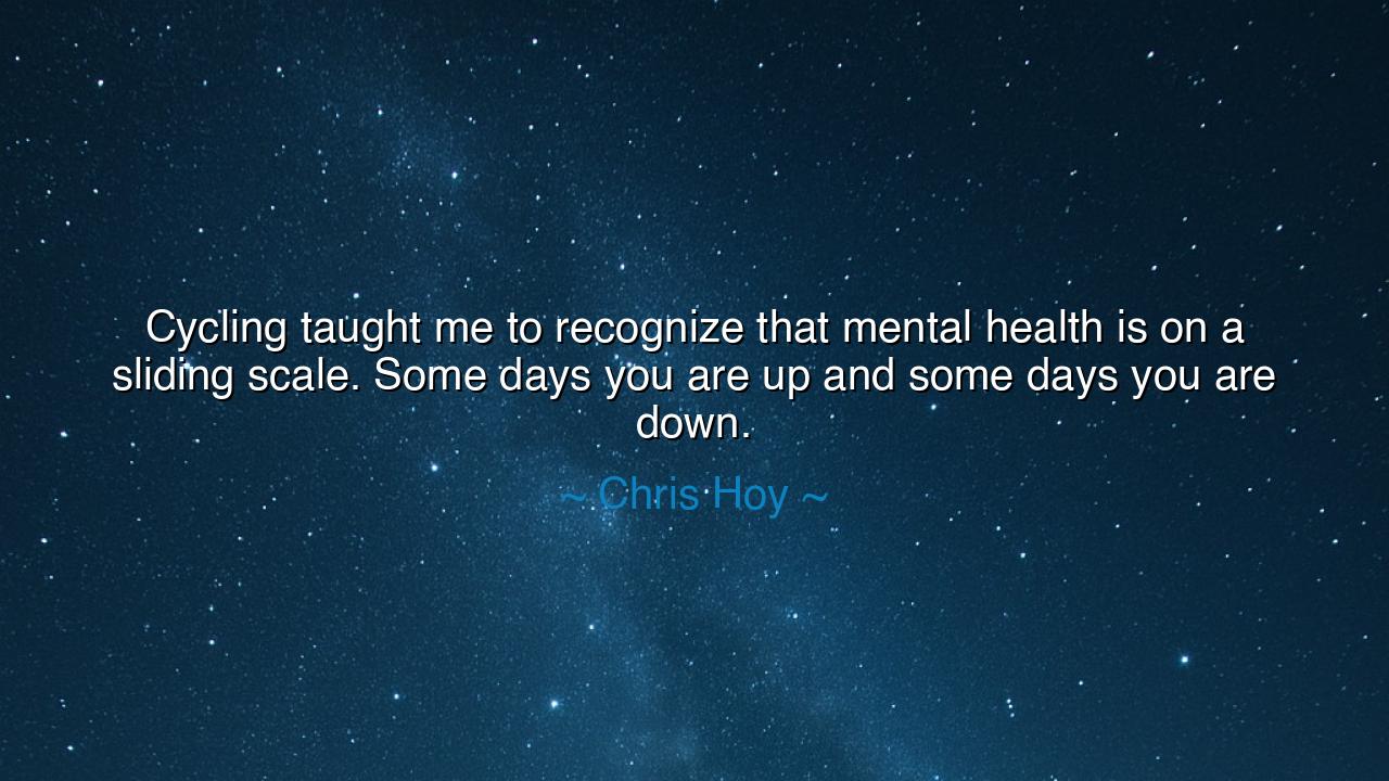 Cycling taught me to recognize that mental health is on a sliding