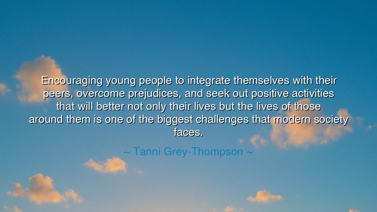 Encouraging young people to integrate themselves with their