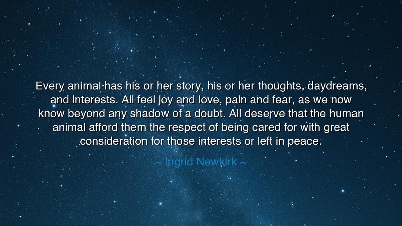 Every animal has his or her story, his or her thoughts