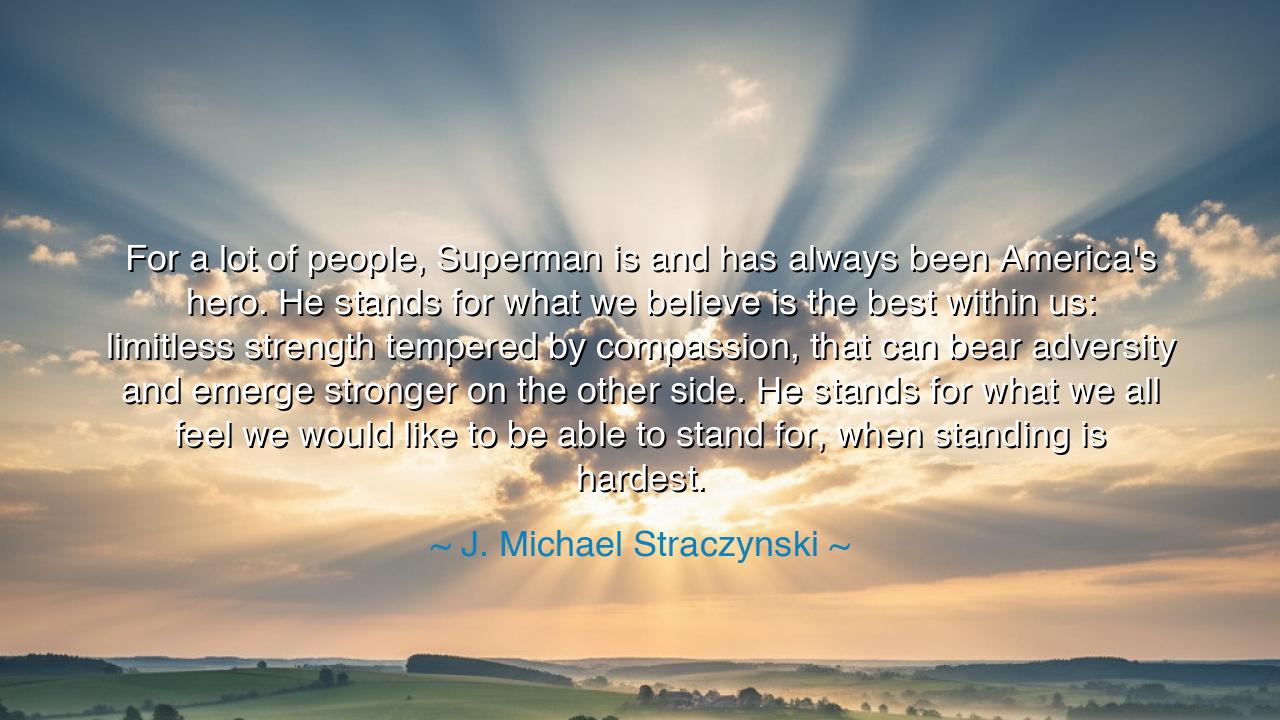 For a lot of people, Superman is and has always been America's