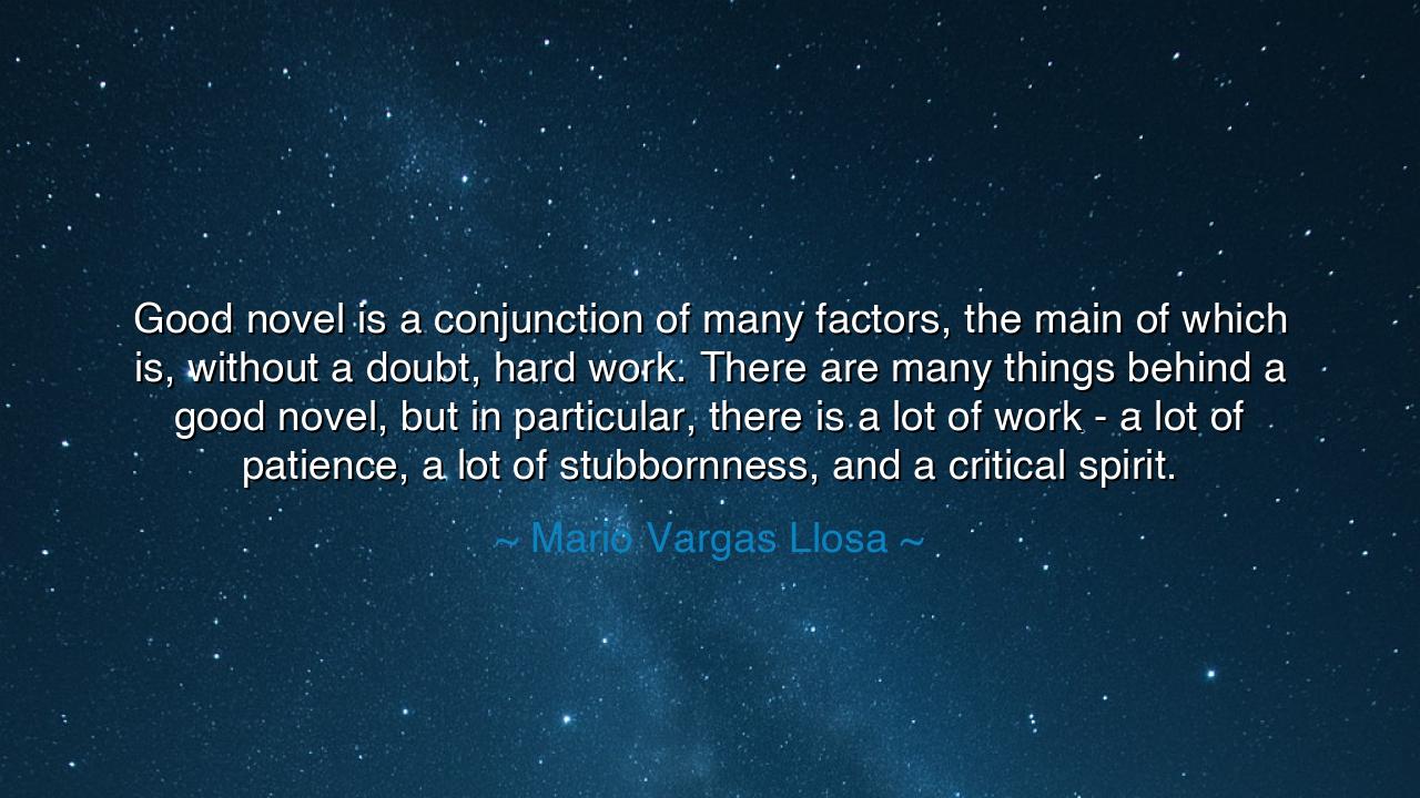 Good novel is a conjunction of many factors, the main of which