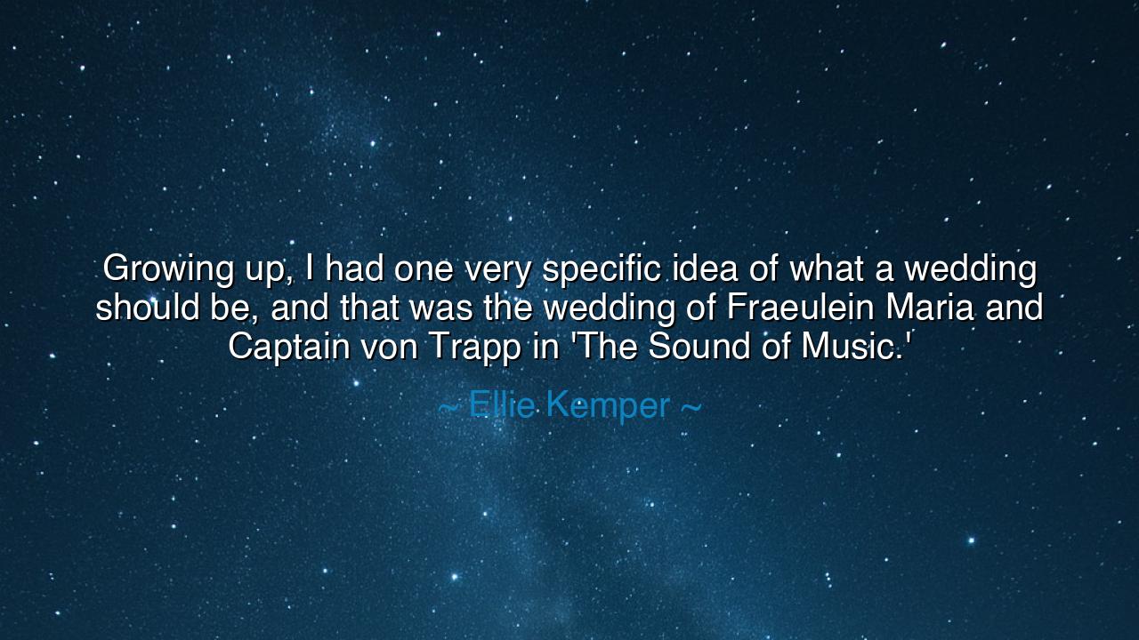 Growing up, I had one very specific idea of what a wedding