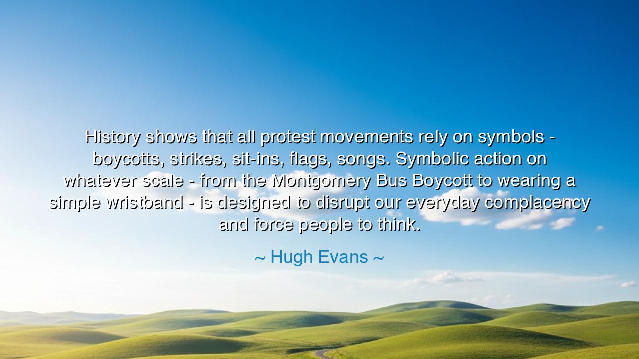 History shows that all protest movements rely on symbols -