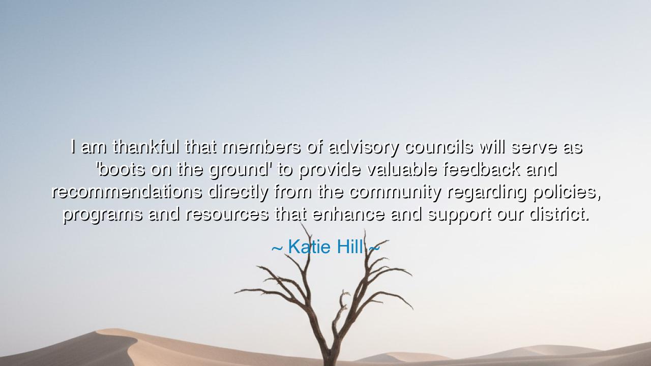 I am thankful that members of advisory councils will serve as