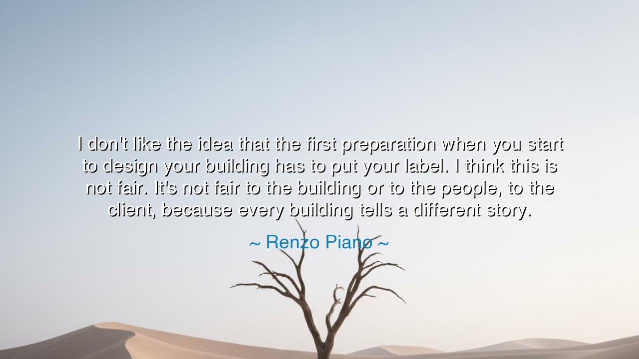 I don't like the idea that the first preparation when you start