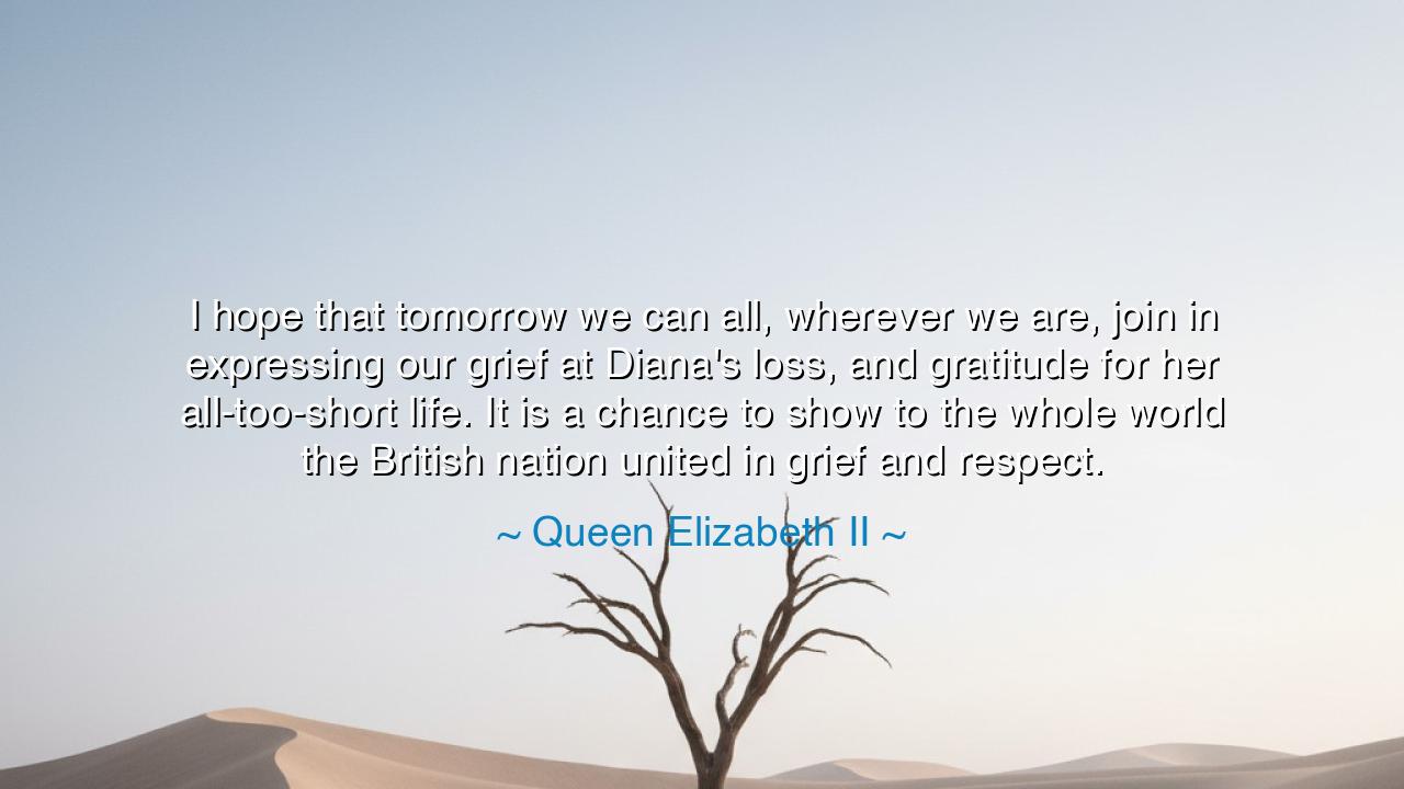 I hope that tomorrow we can all, wherever we are, join in
