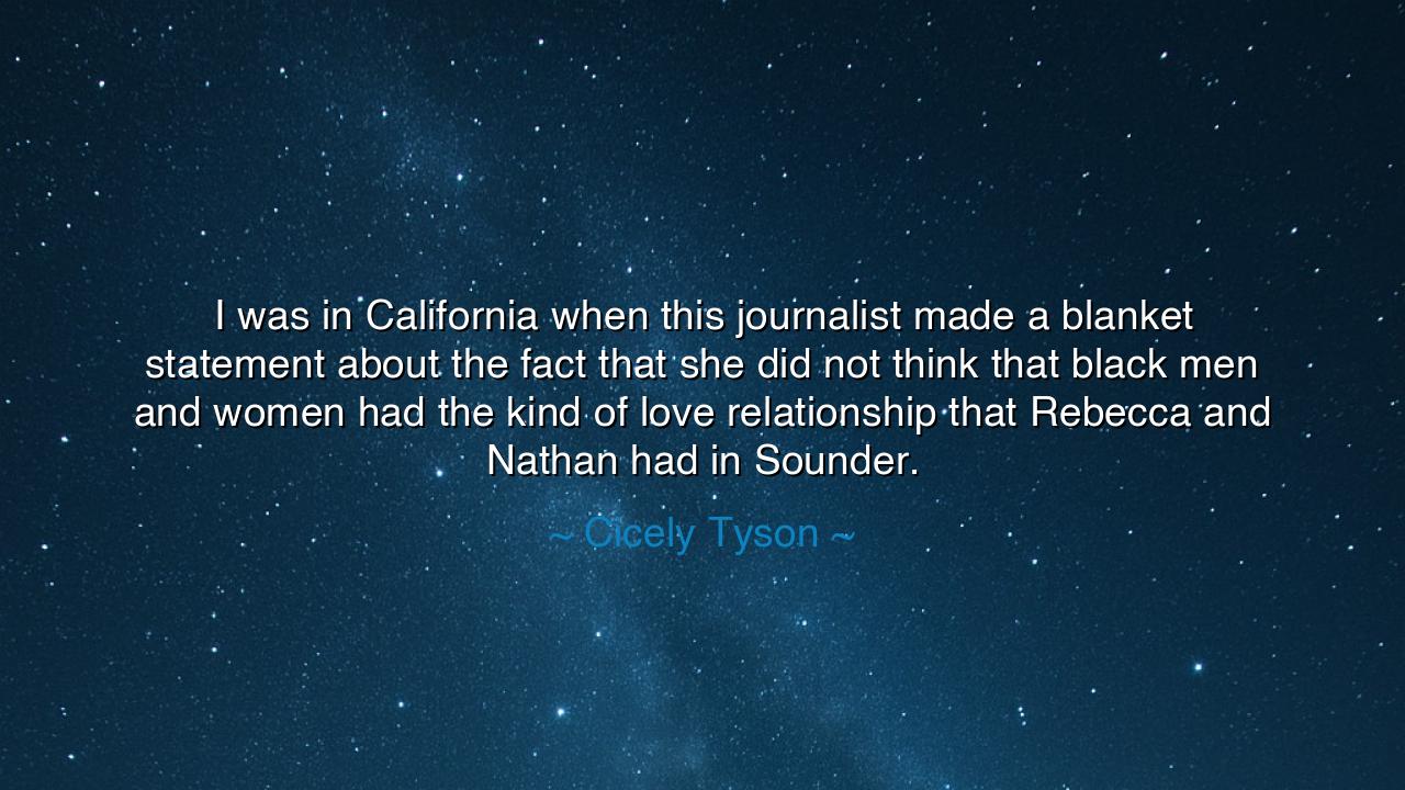 I was in California when this journalist made a blanket