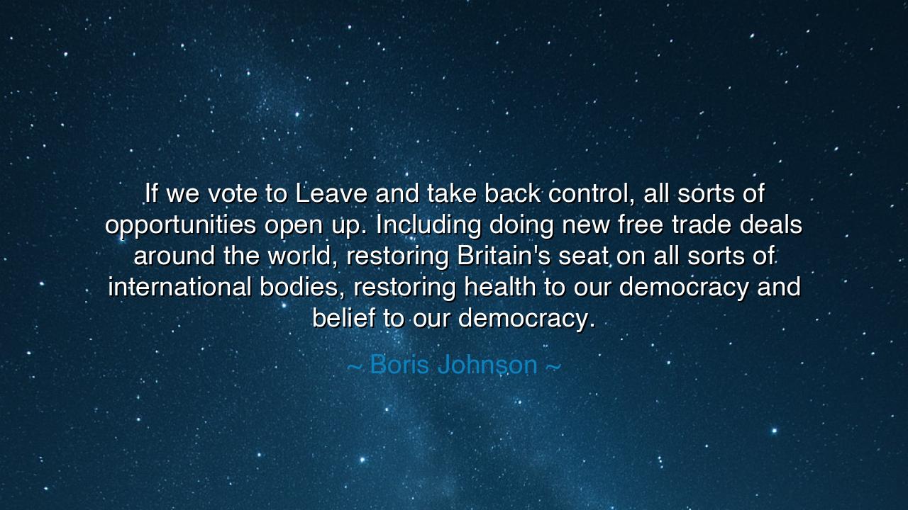 If we vote to Leave and take back control, all sorts of