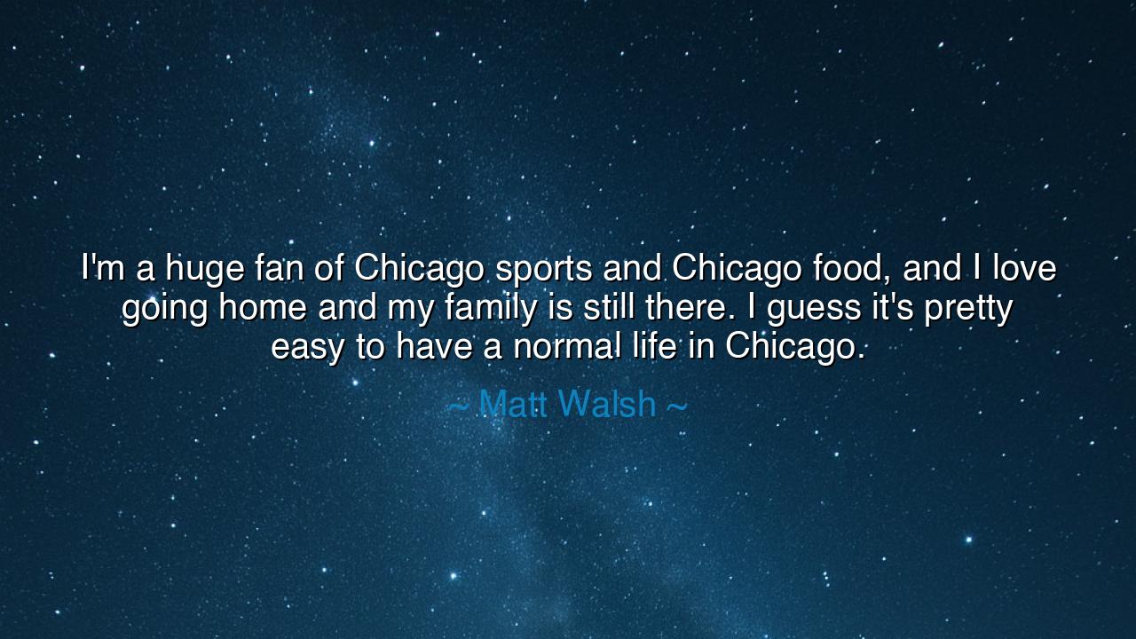 I'm a huge fan of Chicago sports and Chicago food, and I love