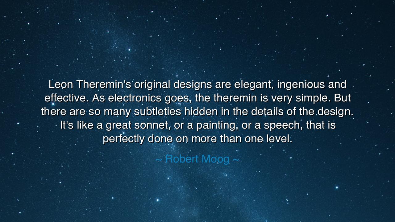 Leon Theremin's original designs are elegant, ingenious and