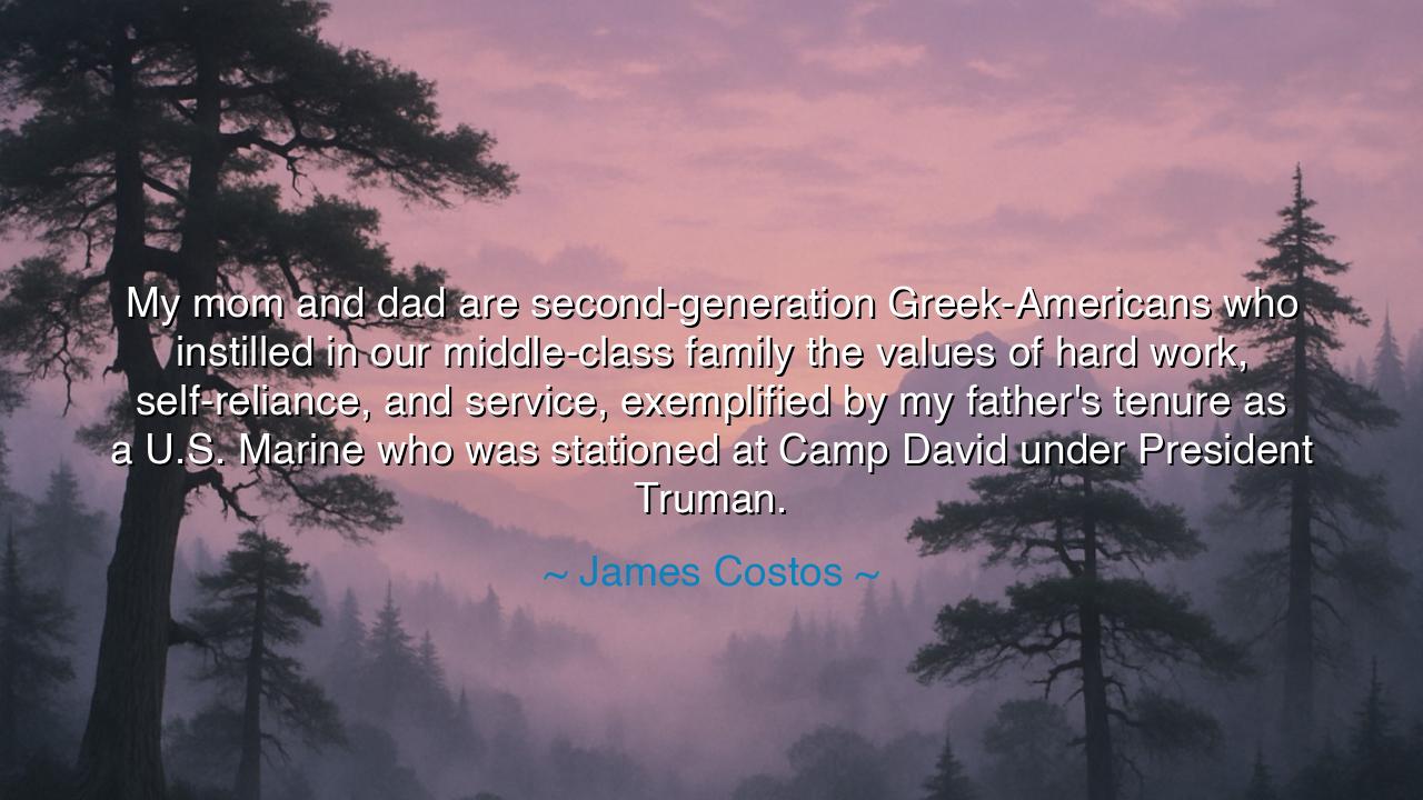 My mom and dad are second-generation Greek-Americans who