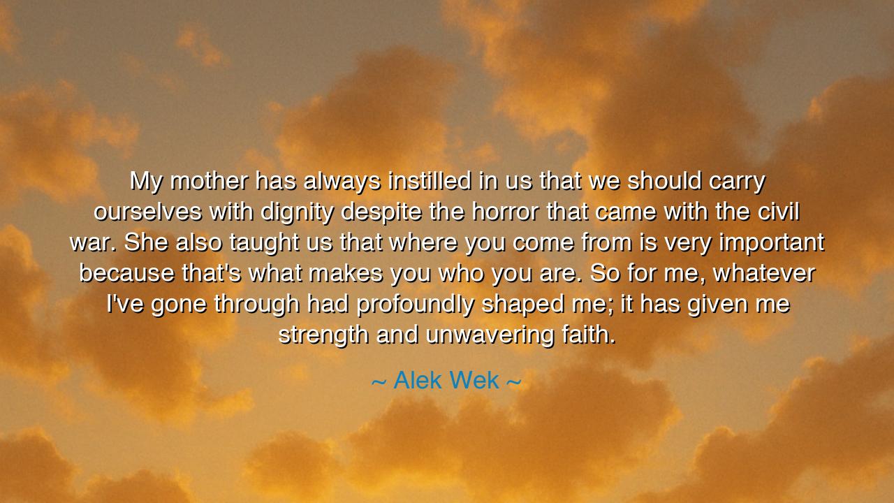 My mother has always instilled in us that we should carry