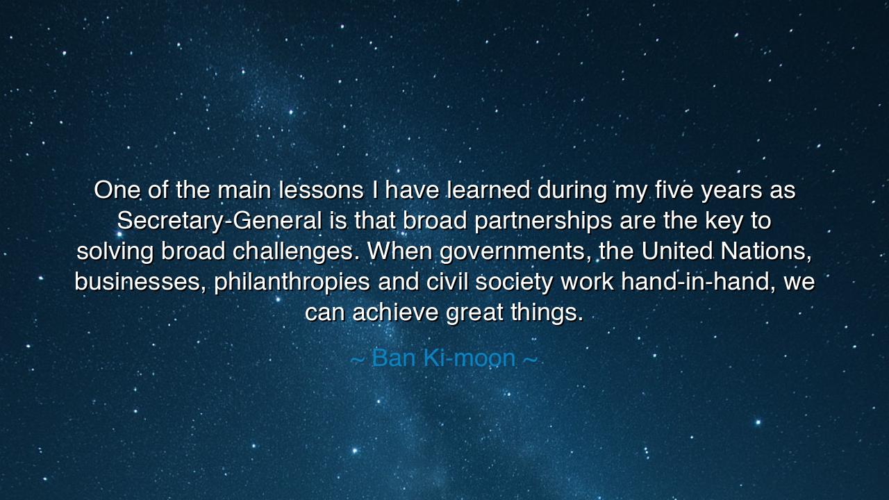 One of the main lessons I have learned during my five years as