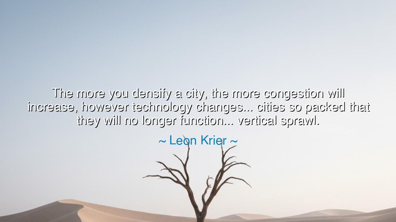 The more you densify a city, the more congestion will increase