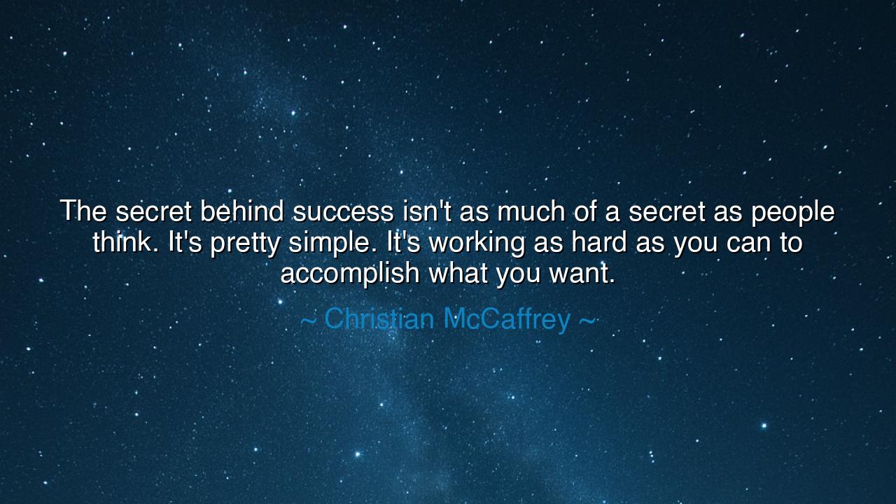 The secret behind success isn't as much of a secret as people