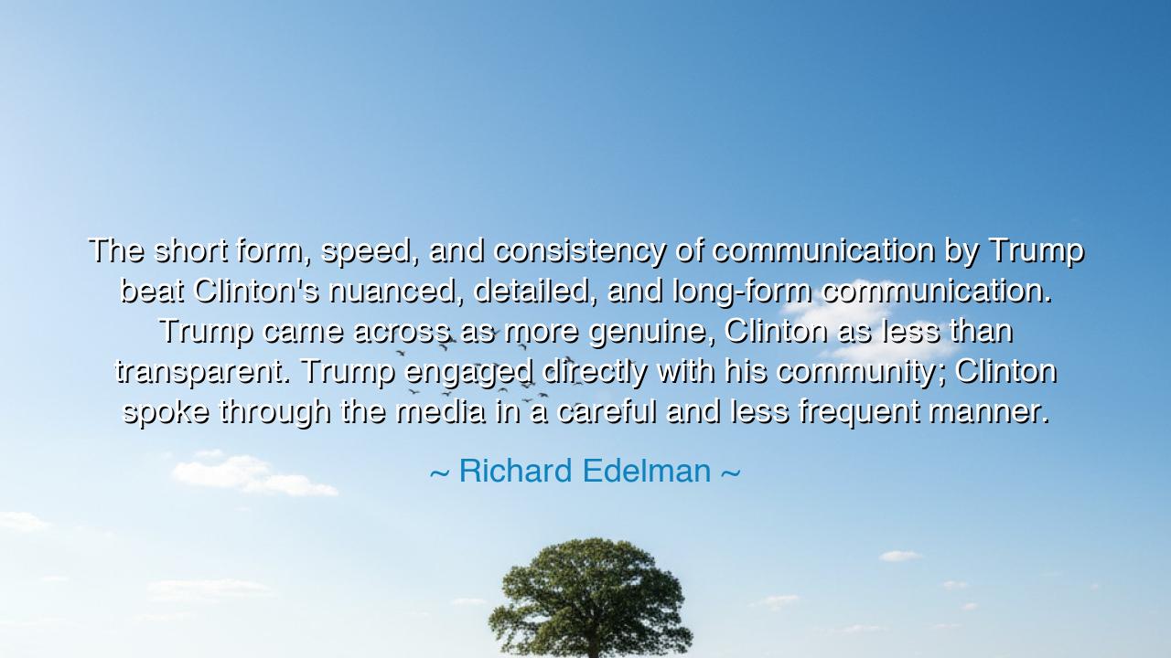 The short form, speed, and consistency of communication by Trump