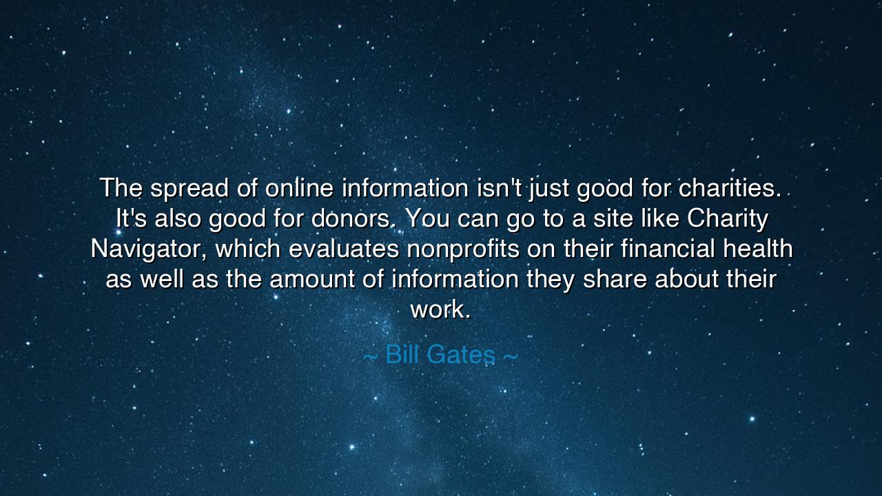 The spread of online information isn't just good for charities.
