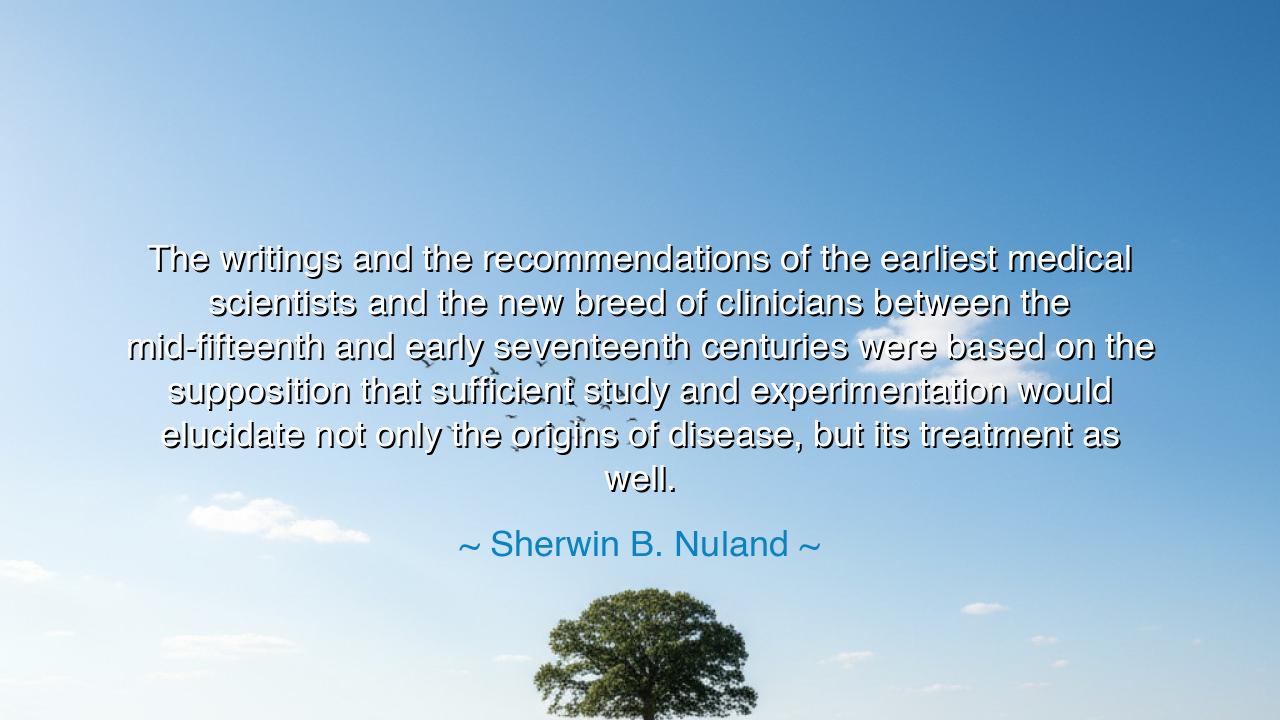 The writings and the recommendations of the earliest medical