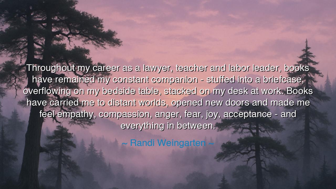 Throughout my career as a lawyer, teacher and labor leader, books