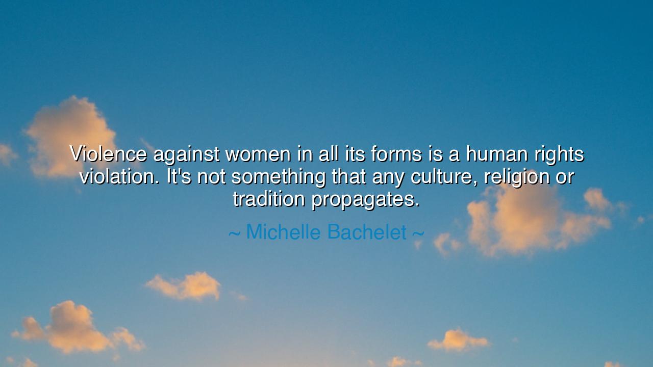 Violence against women in all its forms is a human rights