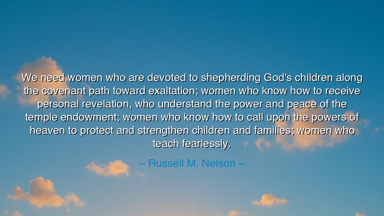 We need women who are devoted to shepherding God's children
