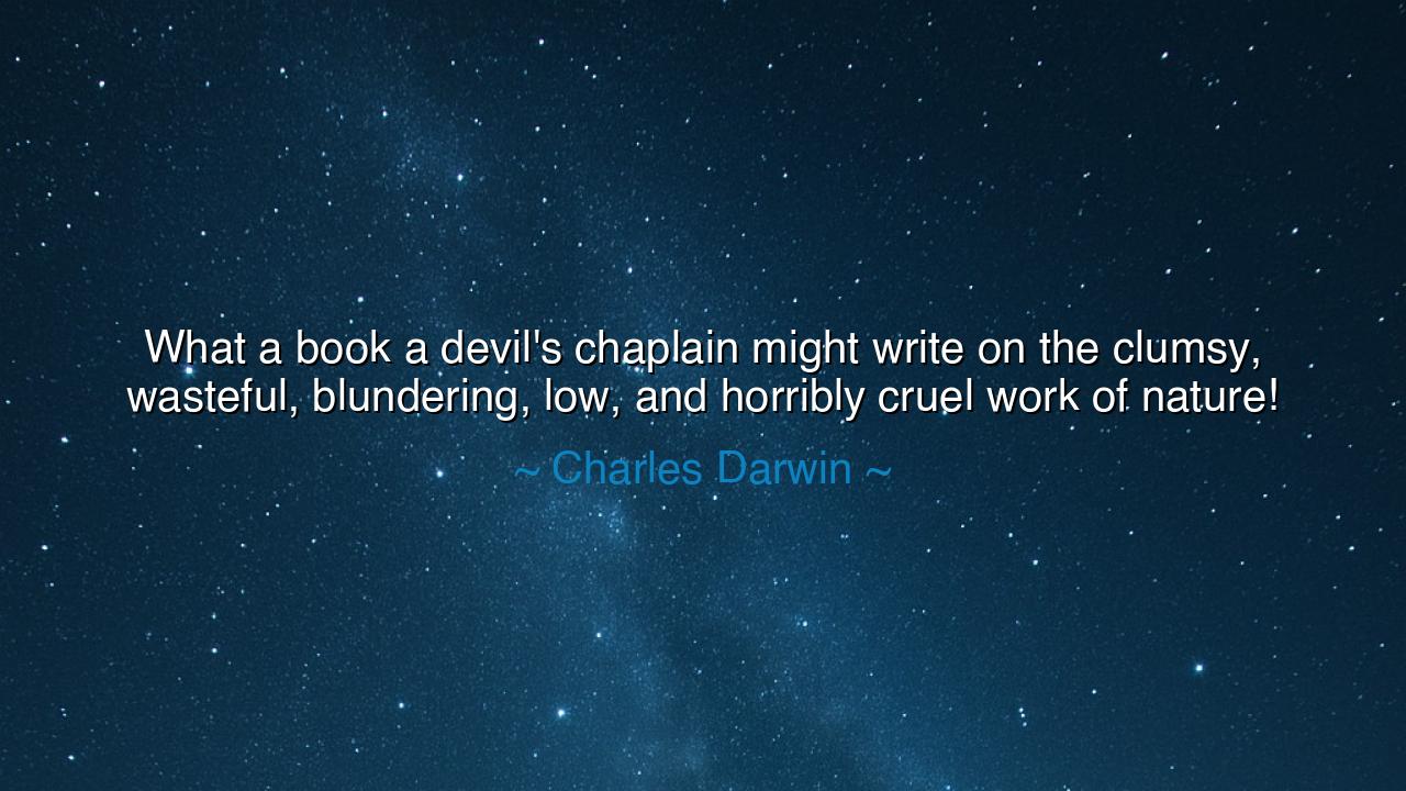 What a book a devil's chaplain might write on the clumsy