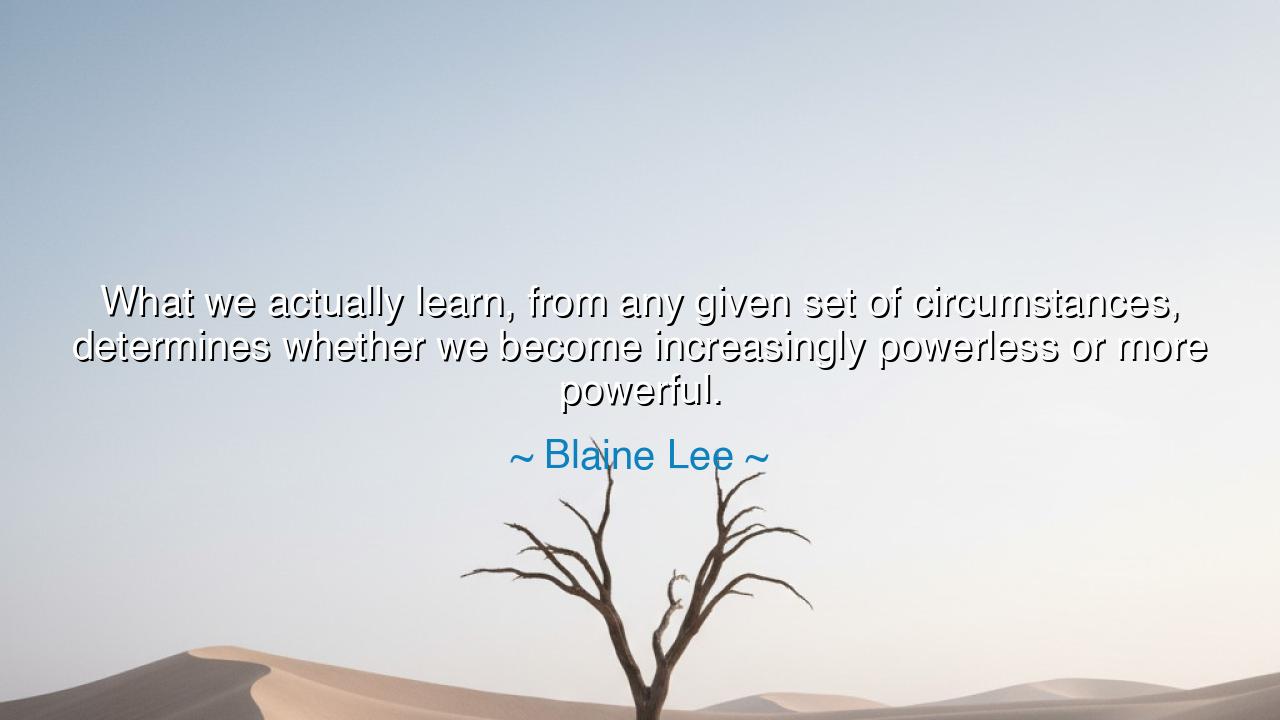 What we actually learn, from any given set of circumstances