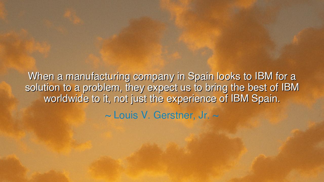 When a manufacturing company in Spain looks to IBM for a solution