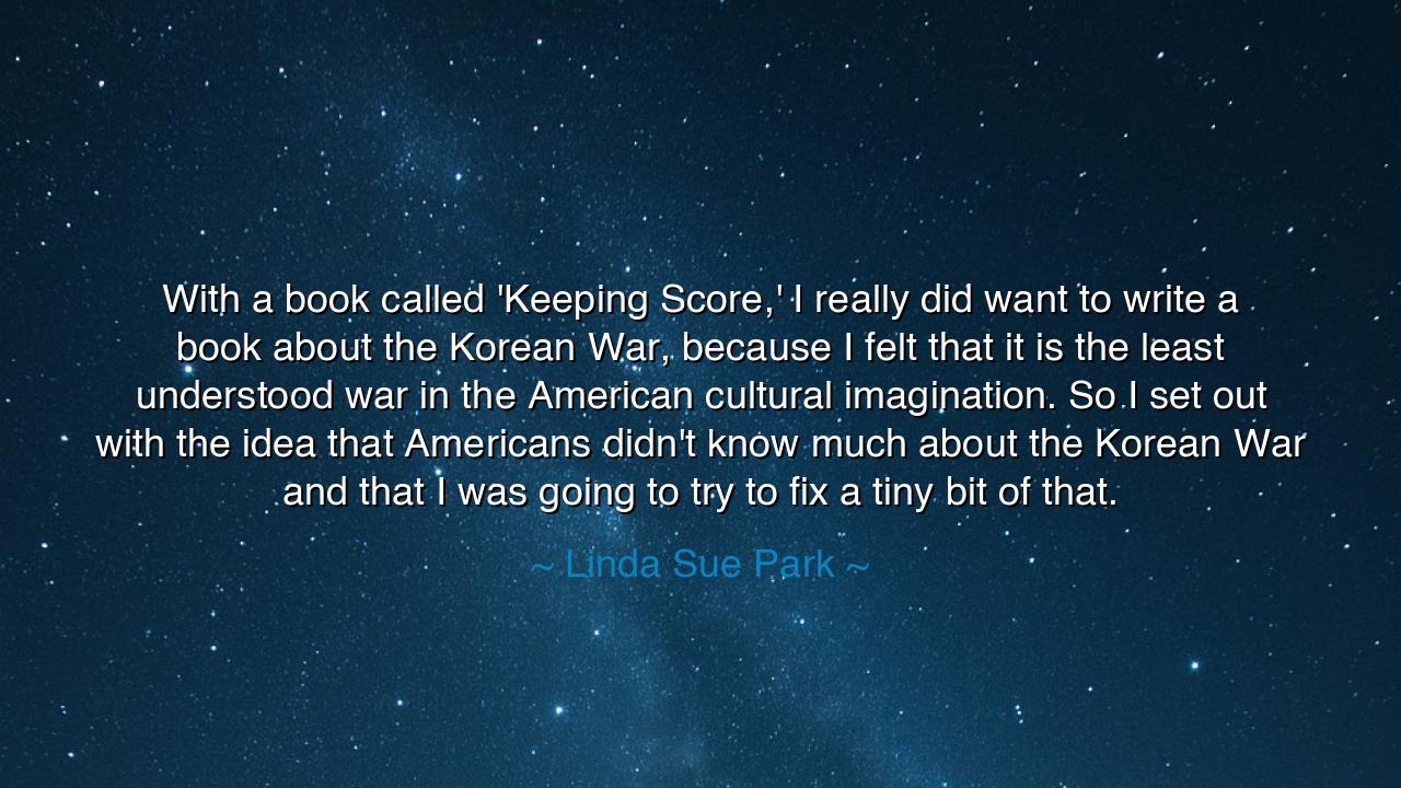 With a book called 'Keeping Score,' I really did want to write a