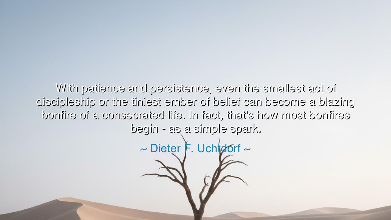 With patience and persistence, even the smallest act of
